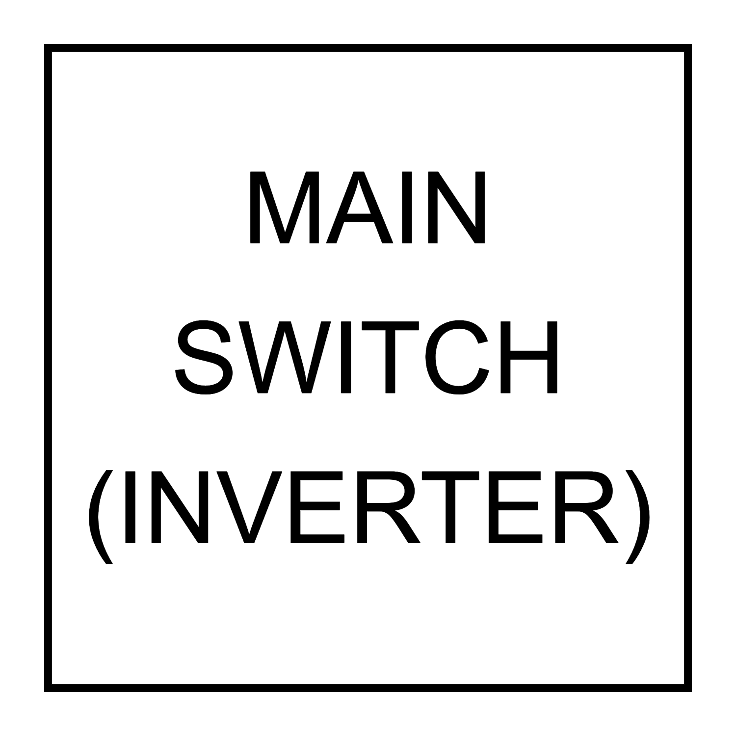 Main Switch (Inverter)
