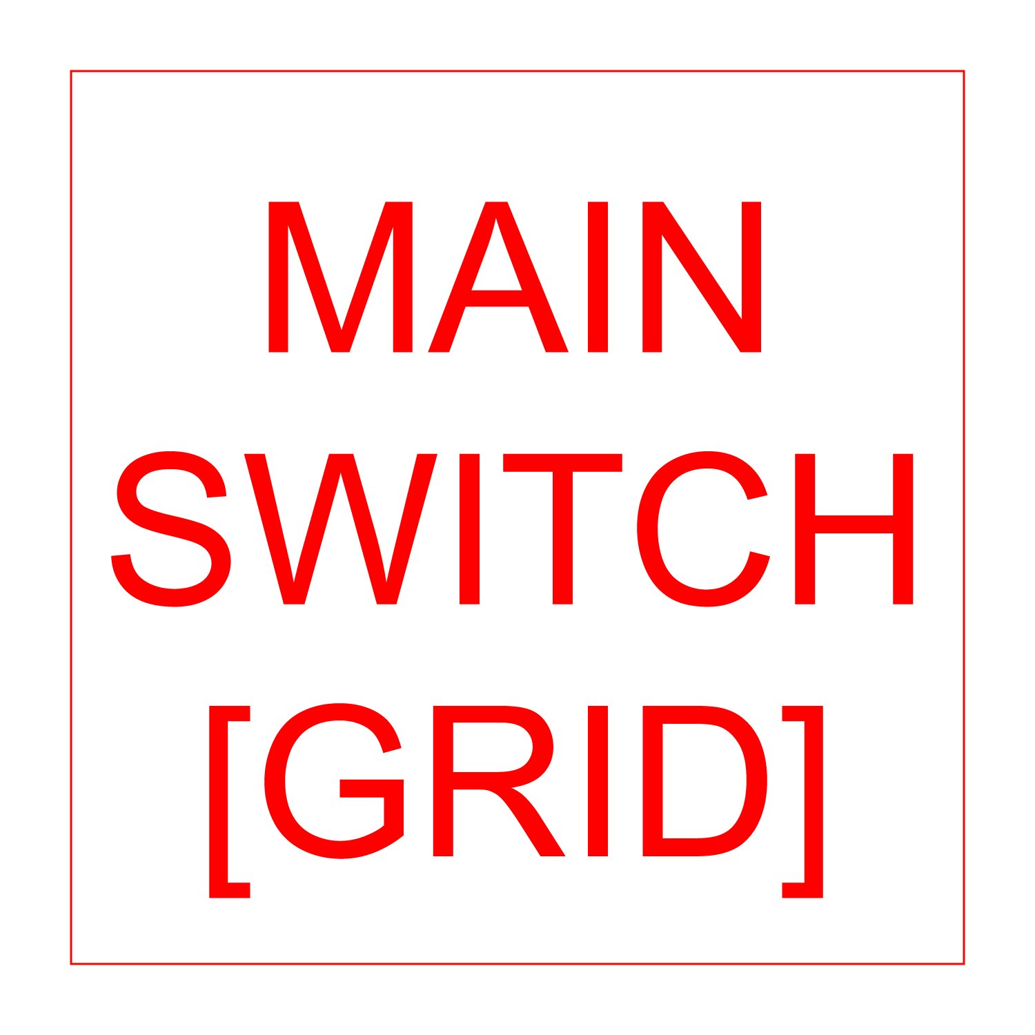 Main Switch (Grid)