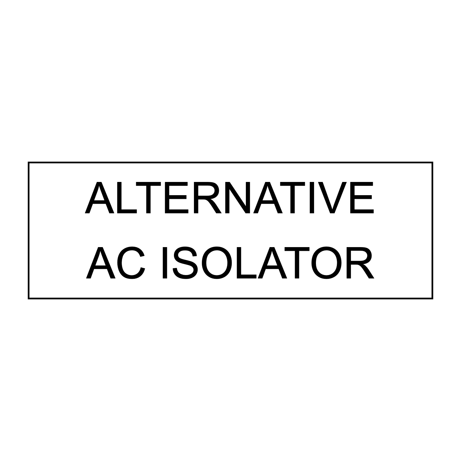 Alternative AC Isolator