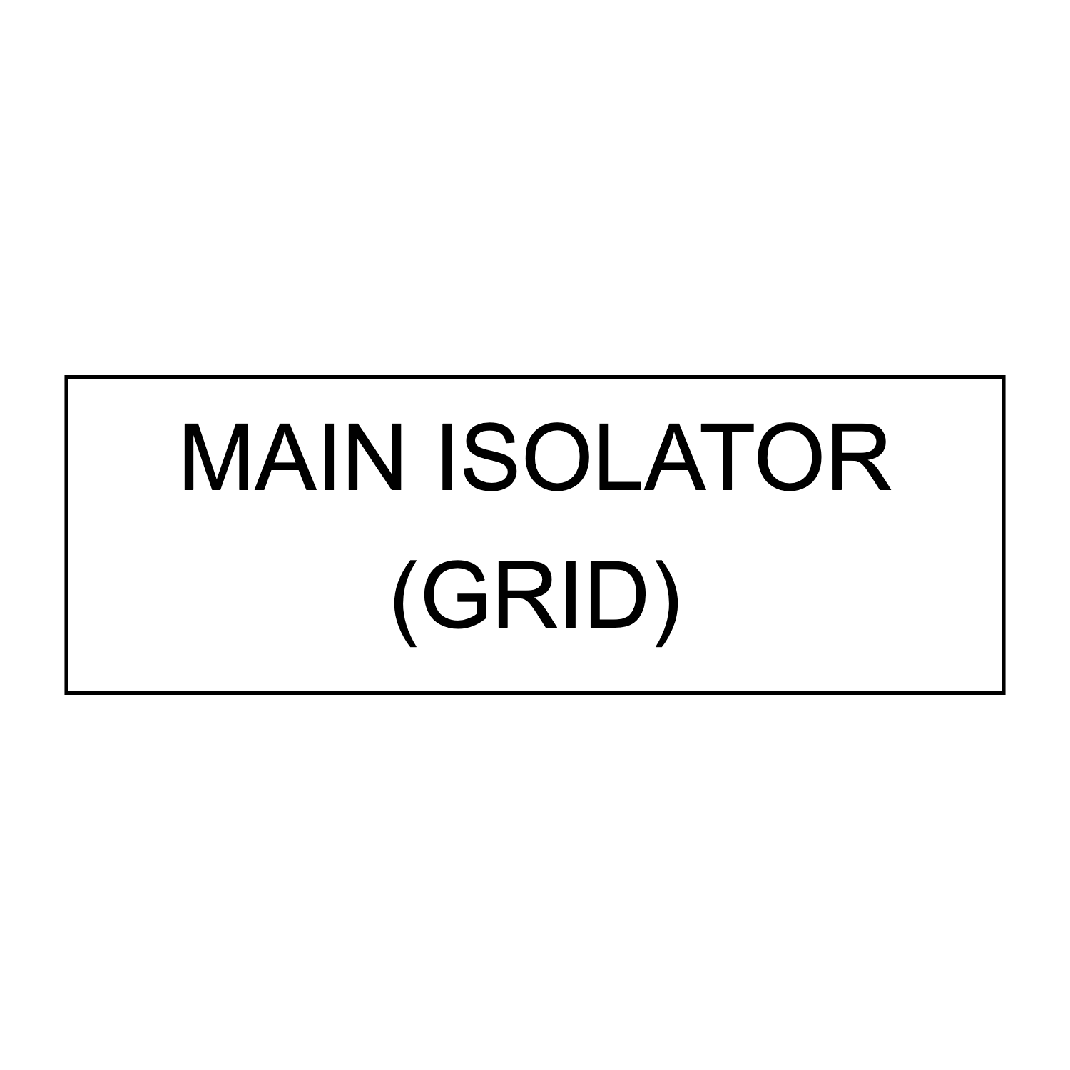 Main Isolator (Grid)