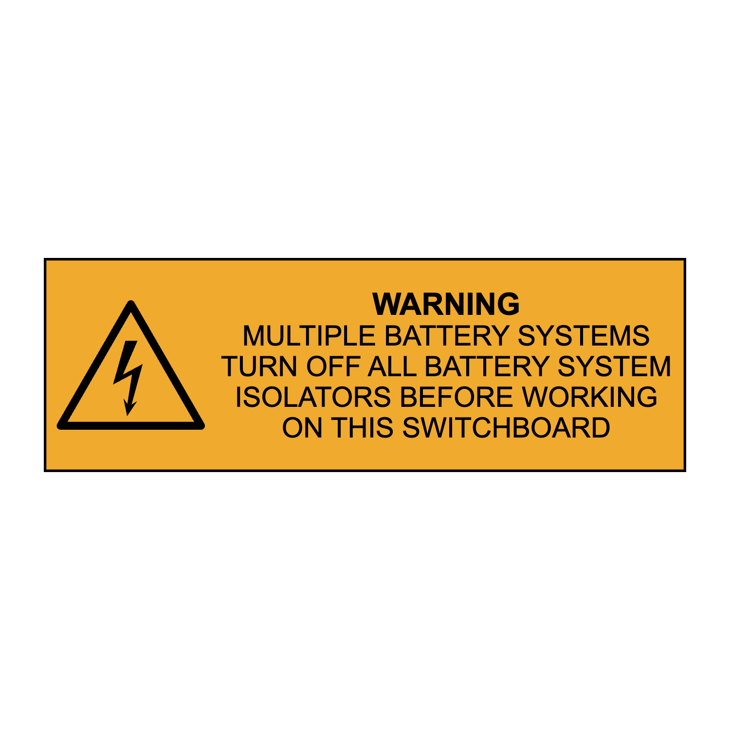 Warning Multiple Battery Systems Turn Off All Battery System Isolators Before Working on this Switchboard
