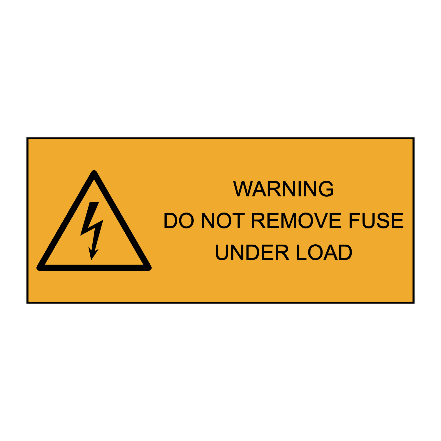 Warning Do Not Remove Fuse Under Load