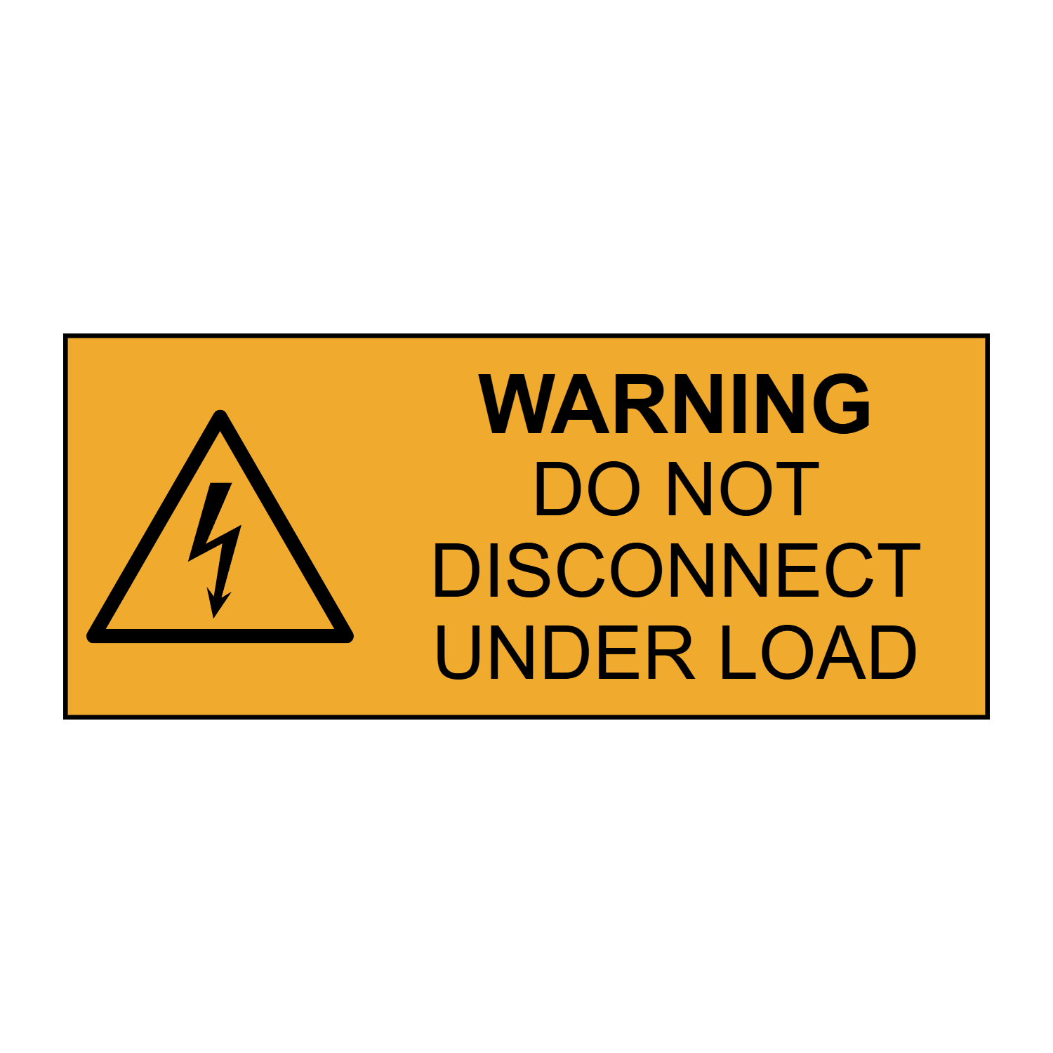 Warning do not disconnect under load