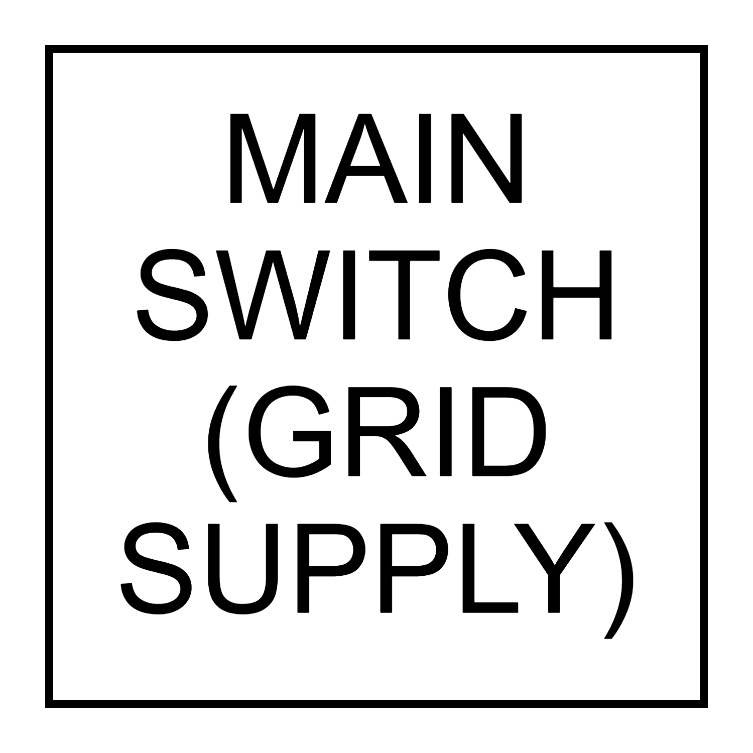 Main Switch (Grid Supply)